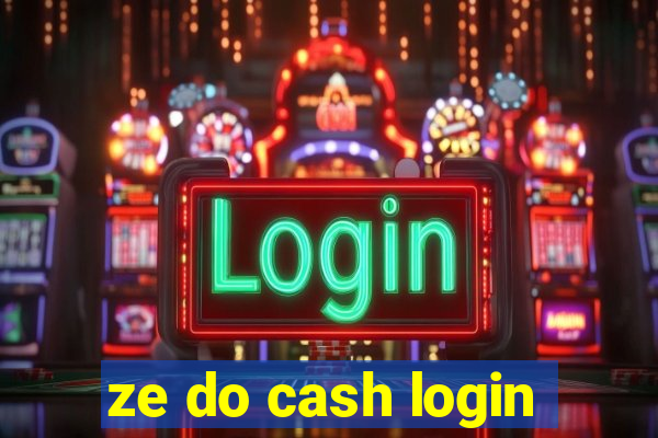 ze do cash login